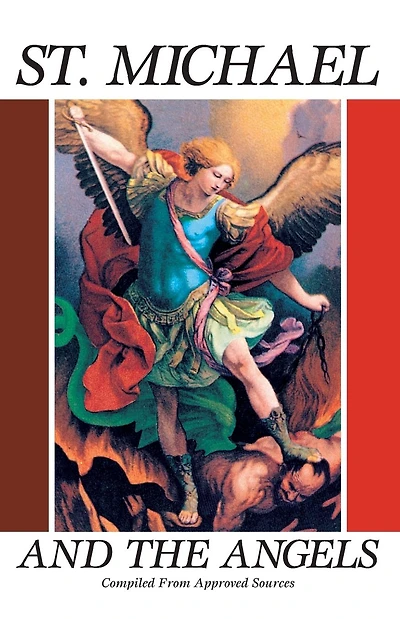 St. Michael and The Angels: A Month with St. Michael and the Holy Angels