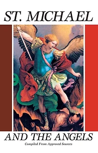 St. Michael and The Angels: A Month with St. Michael and the Holy Angels