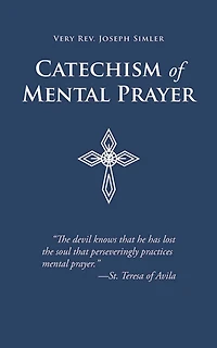 Catechism of Mental Prayer
