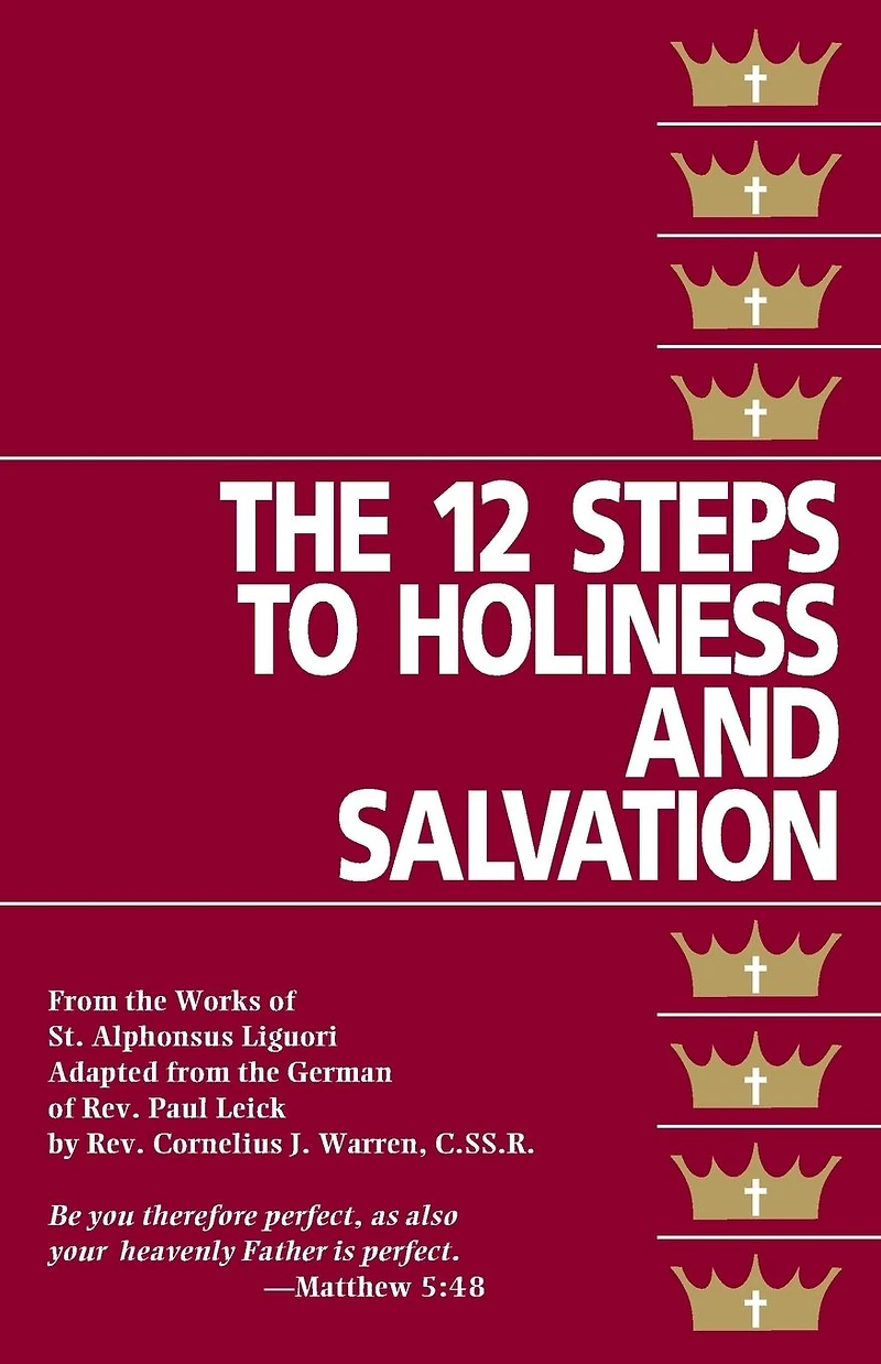 The Twelve Steps To Holiness And Salvation