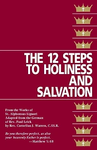The Twelve Steps To Holiness And Salvation