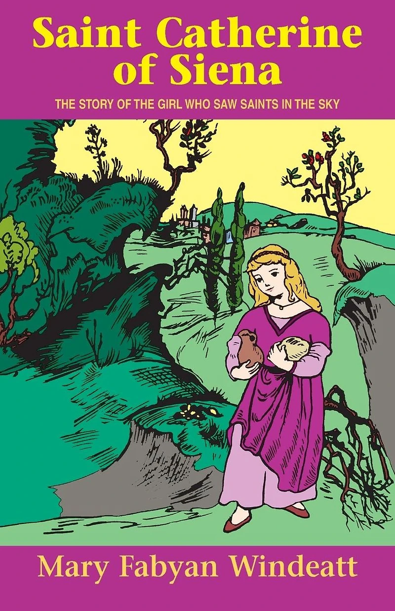St. Catherine of Siena: the Story Girl Who Saw Saints Sky