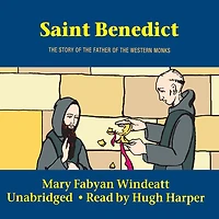 Saint Benedict: the Story of Father Western Monks