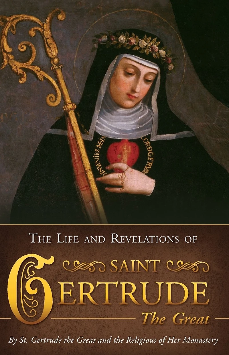 the Life and Revelations of Saint Gertrude Great