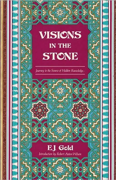 Visions in the Stone: Journey to the Source of Hidden Knowledge