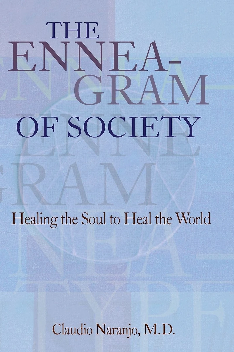 the Enneagram of Society: Healing Soul to Heal World