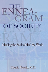 the Enneagram of Society: Healing Soul to Heal World
