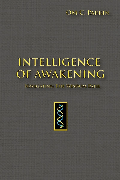 Intelligence of Awakening: Navigating the Wisdom Path
