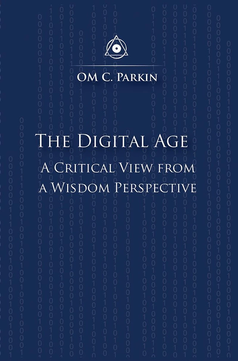 The Digital Age: a Critical View from Wisdom Perspective