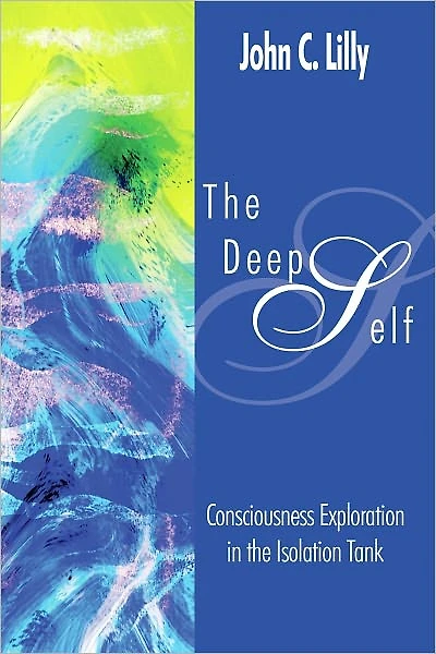 the Deep Self: Consciousness Exploration Isolation Tank