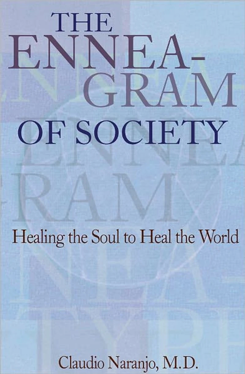 the Enneagram of Society: Healing Soul to Heal World