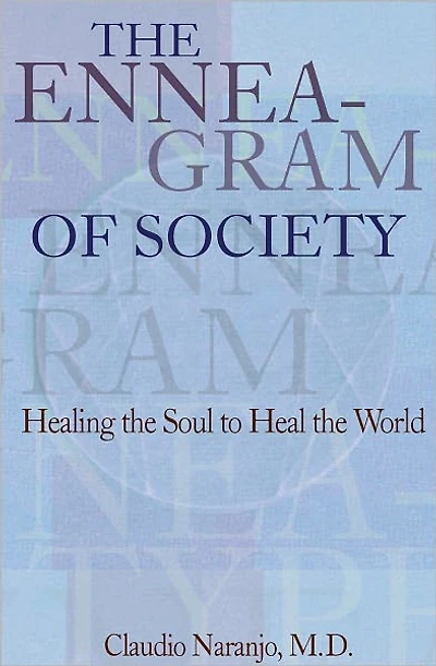 the Enneagram of Society: Healing Soul to Heal World