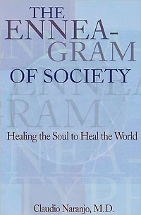 the Enneagram of Society: Healing Soul to Heal World