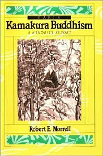 Early Kamakura Buddhism: A Minority Report