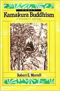 Early Kamakura Buddhism: A Minority Report