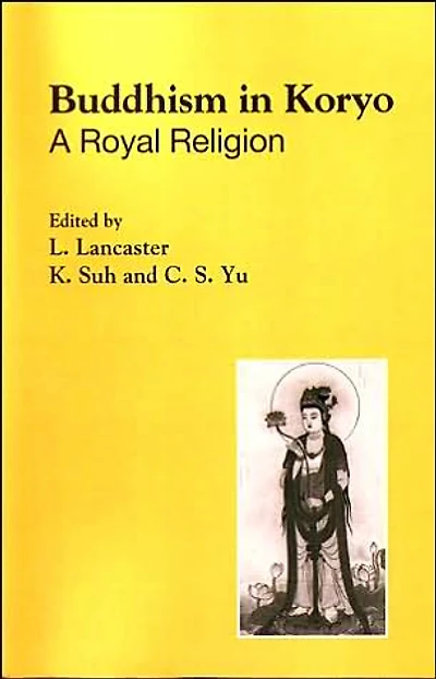 Buddhism in Koryo: A Royal Religion