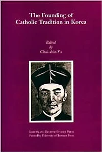 Founding of Catholic Tradition in Korea