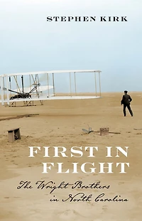 First Flight: The Wright Brothers North Carolina