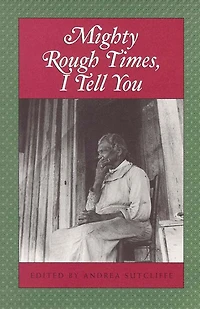 Mighty Rough Times, I tell You: Personal Accounts of Slavery Tennessee