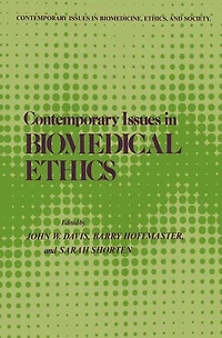 Contemporary Issues Biomedical Ethics