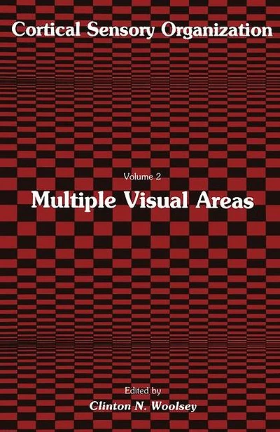 Multiple Visual Areas: Volume 2: Multiple Visual Areas