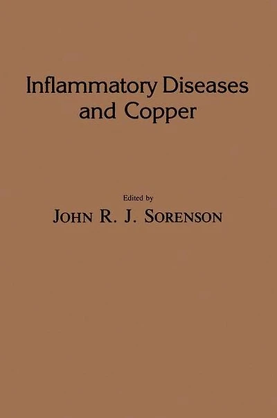 Inflammatory Diseases and Copper: The Metabolic Therapeutic Roles of Copper Other Essential Metalloelements Humans