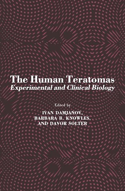 The Human Teratomas: Experimental and Clinical Biology