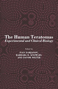 The Human Teratomas: Experimental and Clinical Biology