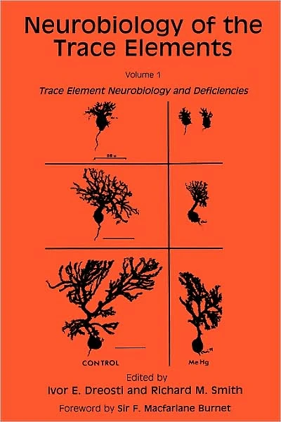 Neurobiology of the Trace Elements: Volume 1: Trace Element Neurobiology and Deficiencies
