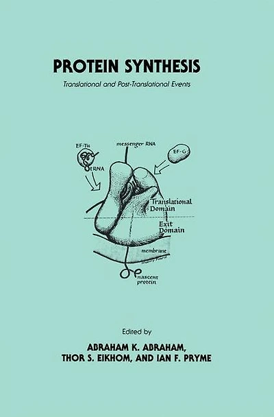 Protein Synthesis: Translational and Post-Translational Events
