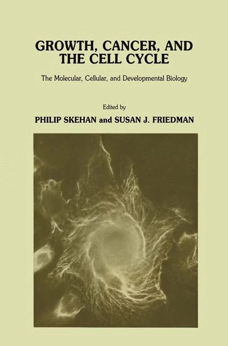 Growth, Cancer, and The Cell Cycle: Molecular, Cellular, Developmental Biology