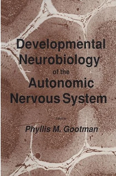 Developmental Neurobiology of the Autonomic Nervous System