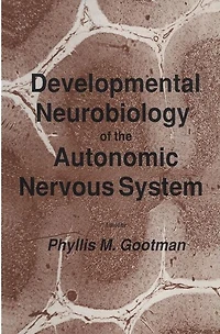 Developmental Neurobiology of the Autonomic Nervous System