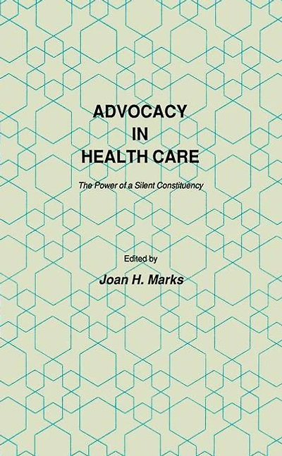 Advocacy Health Care: The Power of a Silent Constituency