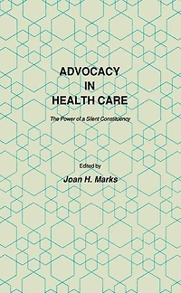Advocacy Health Care: The Power of a Silent Constituency