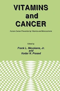Vitamins and Cancer: Human Cancer Prevention by Micronutrients