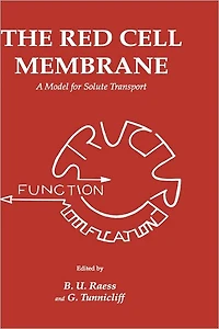 The Red Cell Membrane: A Model for Solute Transport