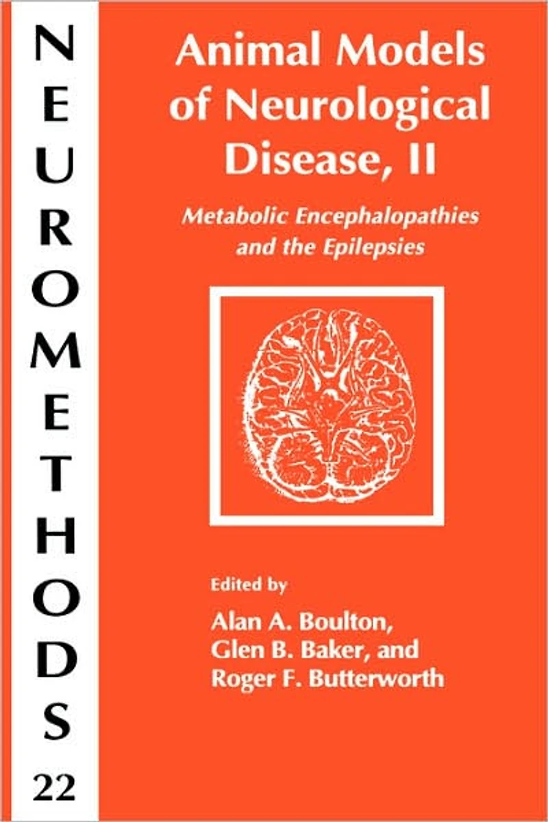 Animal Models of Neurological Disease, II: Metabolic Encephalopathies and Epilepsies