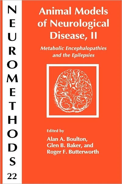 Animal Models of Neurological Disease, II: Metabolic Encephalopathies and Epilepsies