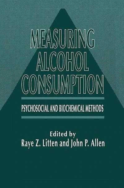 Measuring Alcohol Consumption: Psychosocial and Biochemical Methods