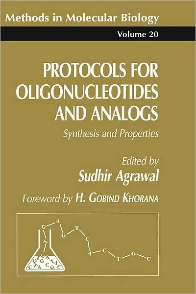 Protocols for Oligonucleotides and Analogs: Synthesis Properties