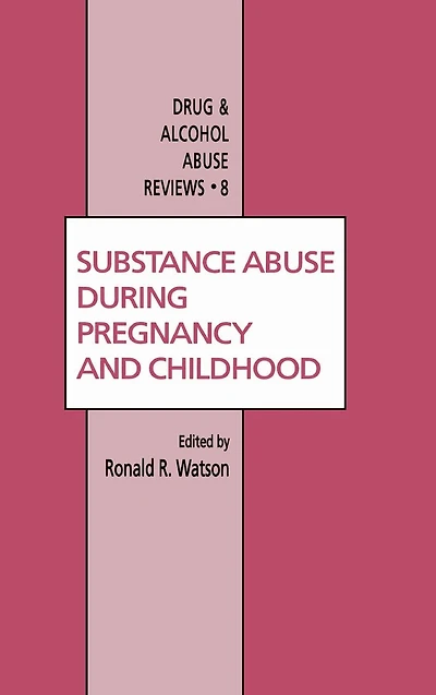 Substance Abuse During Pregnancy and Childhood