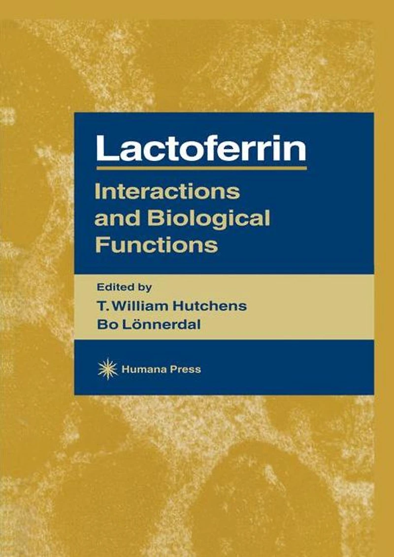 Lactoferrin: Interactions and Biological Functions
