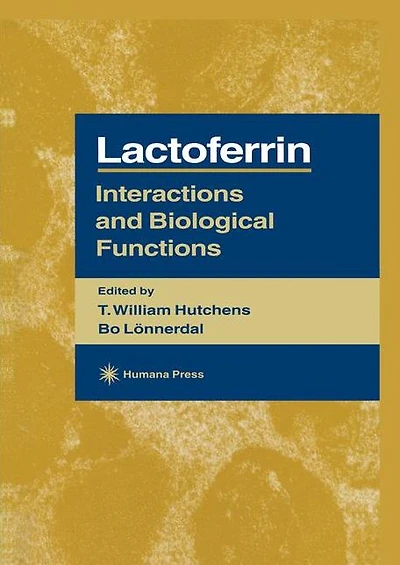 Lactoferrin: Interactions and Biological Functions