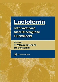 Lactoferrin: Interactions and Biological Functions