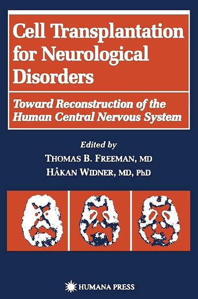 Cell Transplantation for Neurological Disorders: Toward Reconstruction of the Human Central Nervous System