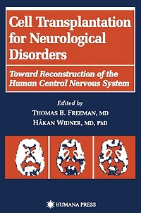 Cell Transplantation for Neurological Disorders: Toward Reconstruction of the Human Central Nervous System
