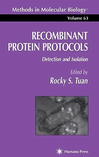 Recombinant Protein Protocols: Detection and Isolation