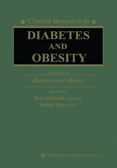 Clinical Research Diabetes and Obesity, Volume 2: Obesity