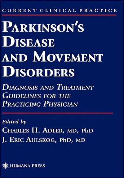 Parkinson's Disease and Movement Disorders: Diagnosis Treatment Guidelines for the Practicing Physician